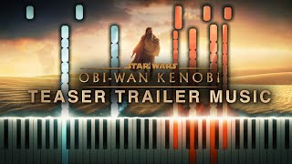 Obi-Wan Kenobi | Teaser Trailer Music (Synthesia Piano Tutorial)+SHEETS