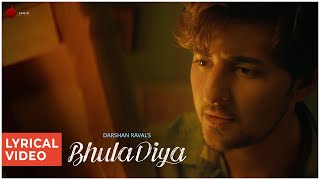 Bhula Diya - Darshan Raval | Lyrical Video | Latest Hit Song 2019 | Naushad Khan