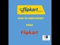 How To Earn Money From Flipkart