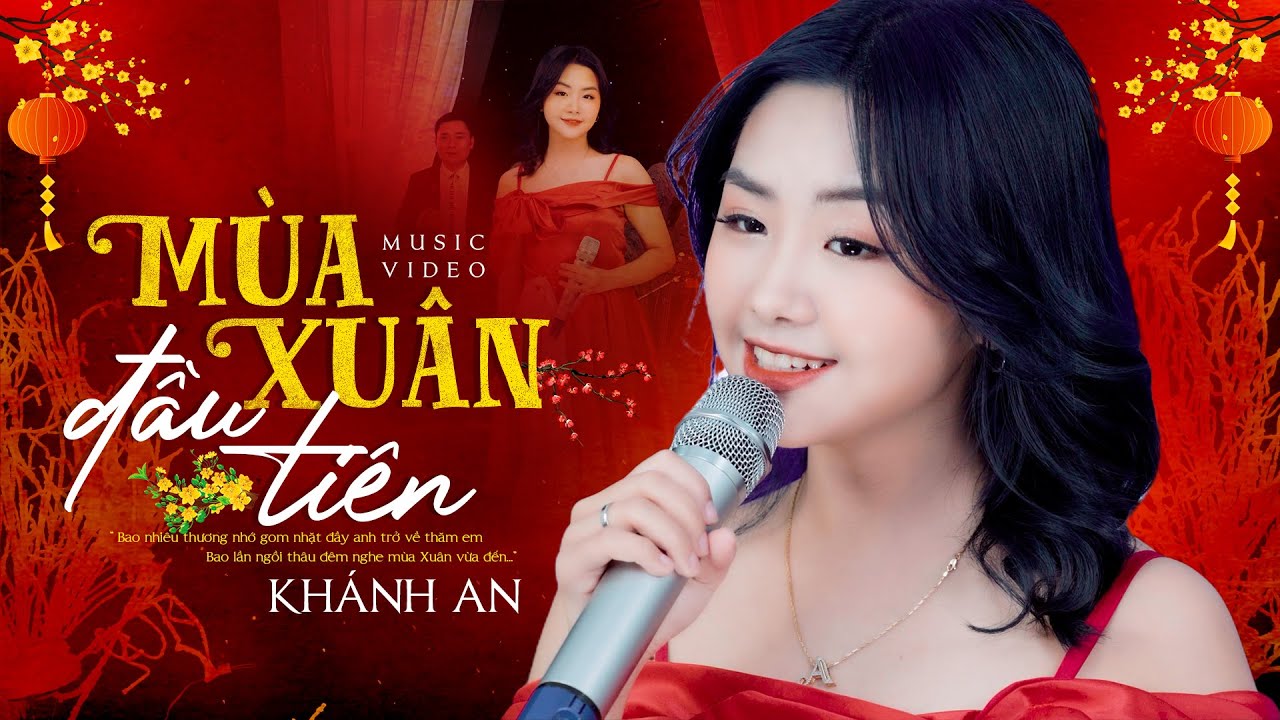 Mùa Xuân Đầu Tiên - Khánh An || Nhạc Xuân Hay Nhất 2022