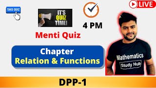 JEE : Relations and Function  DPP 1 I Menti Quiz  I JEE Mains I  IIT JEE Mathematics  I Ashish Gupta