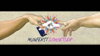 Münferit Podcast -7 - Neden?