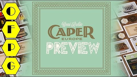 OFPG - Caper: Europe Preview