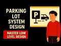Parking Lot System Design | Low Level Design (LLD) Explained with Java