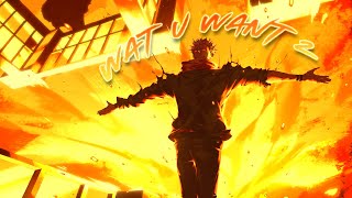 Anime Mix「Amv」- Wat U Want 2