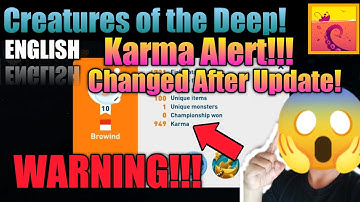 You Have to Know This Changing After Update❗ Mind Your Karma Guys❗ Creatures of the Deep Update 😱