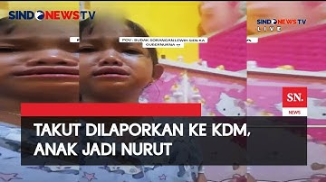 VIRAL! Video Anak Jadi Nurut Gegara Takut Dilaporkan ke Dedi Mulyadi | Sindo Today | 05/05