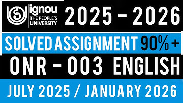ONR 003 SOLVED ASSIGNMENT 2025-26 | ignou ONR 003 solved assignment 2025-26 JULY 2025 SESSION JAN 26