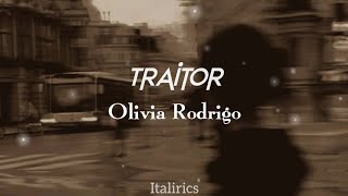 Traitor by Olivia Rodrigo / Lyrics