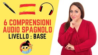 Corso di Spagnolo_ 6 COMPRENSIONI AUDIO LIVELLO: BASE (simulazione DELE A1)