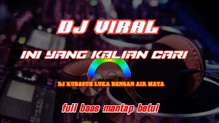 DJ KUBASUH LUKA DENGAN AIR MATA (DJ VIRAL)