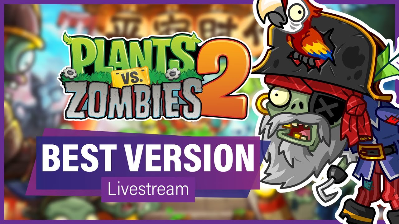 Plants vs. Zombies 2 (China) - The Cutting Room Floor
