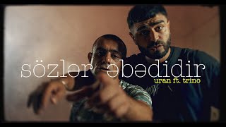 URAN x TRİNO — SÖZLƏR ƏBƏDİDİR (Official Video ) | 2022