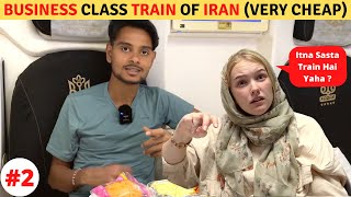 Cheapest Business Class train of Iran (500 Rs)