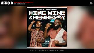 Video thumbnail of "Afro B & Slim Jxmmi - Fine Wine & Hennessy (Audio)"