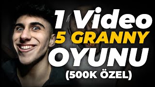 1 VİDEODA 5 GRANNY'İ BİTİRMEK? (500.000 Abone Özel!)