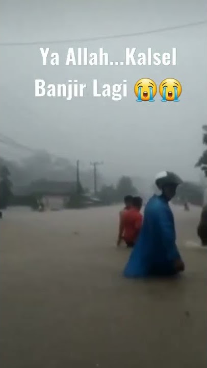 Ya Allah, Kalsel Banjir Lagi  #shorts #savekalsel #savemeratus #savekalimantan #banjir #musibah