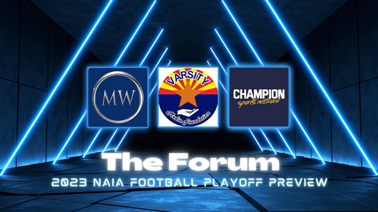 The Forum NAIA Football Playoff Edition YouTube
