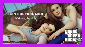 PC Modding Tutorials: How To Install Skin Control Mod & Install Skins #120