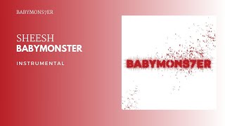 BABYMONSTER - SHEESH | Instrumental