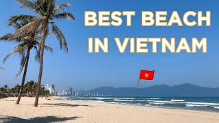 Where Is The Best Beach In Vietnam Da Nang or Nha Trang 