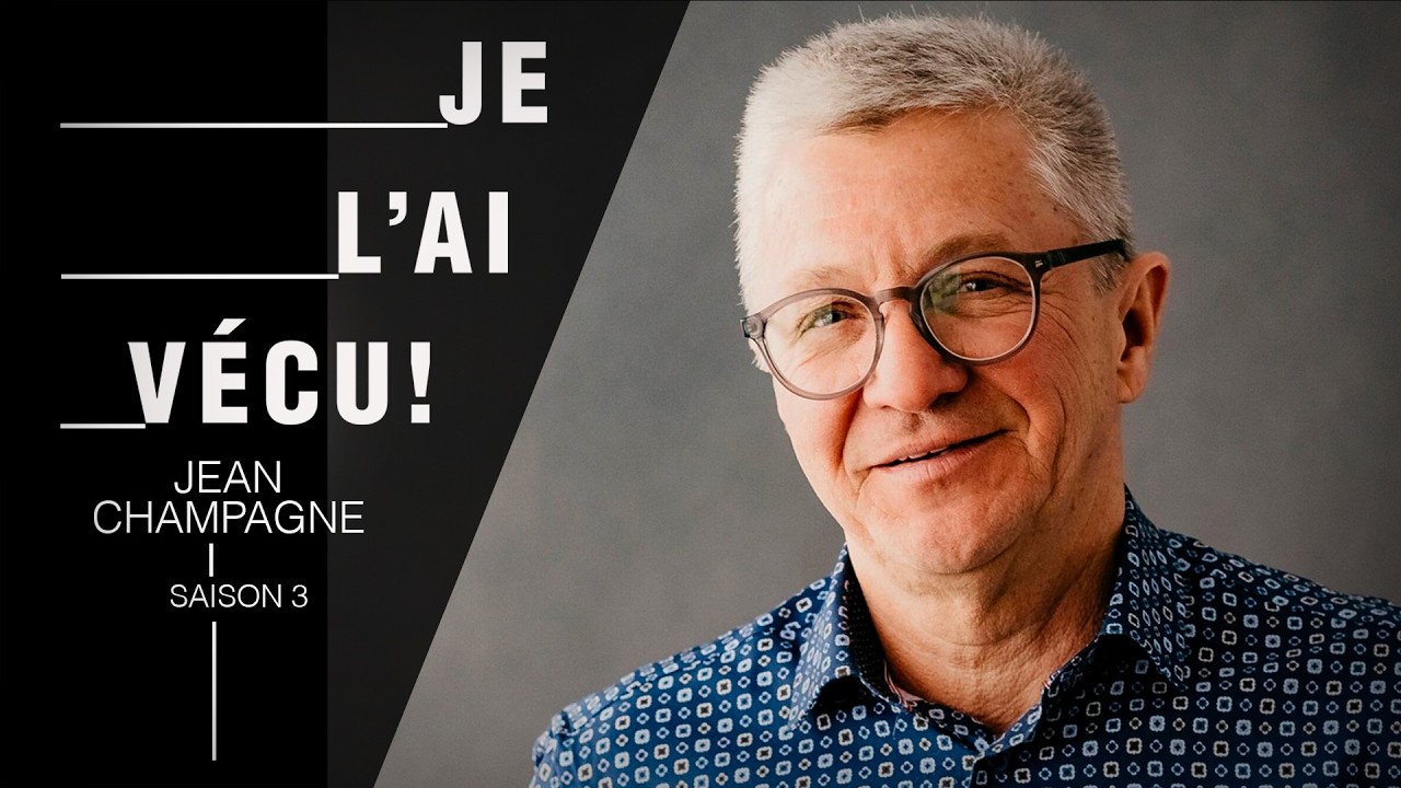 Je l'ai vécu: Jean Champagne