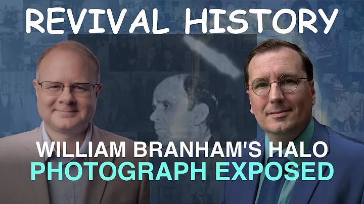 William Branham's Halo Photograph Exposed - Episod...
