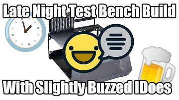 Late Night Test Bench Build!
