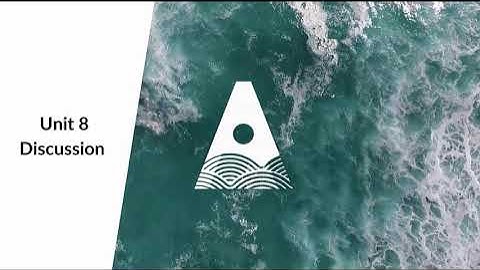 Unit 8 Discussion video 1