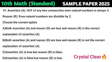 Assertion (A): HCF of any two consecutive even natural numbers is always 2. Reason (R): Even natural