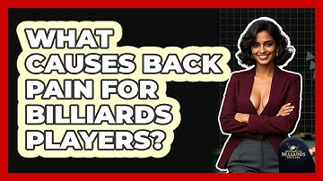 What Causes Back Pain For Billiards Players? - Billiards Hustlers