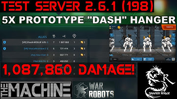 War Robots - Test Server - 5x Prototype "Dash" Hanger 1,087,860 Top Damage! (Orkans/Tarans)