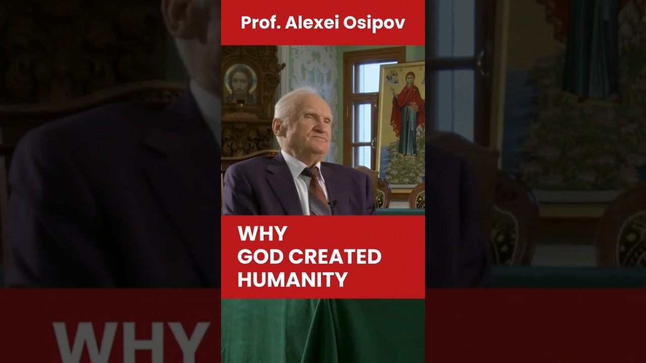 Why Humanity Exists — Osipov Why Humanity Exists — Osipov