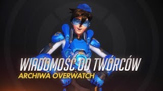 Wiadomość od twórców | Archiwa Overwatch | Overwatch (napisy PL)