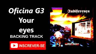 Oficina G3 Your Eyes backing track