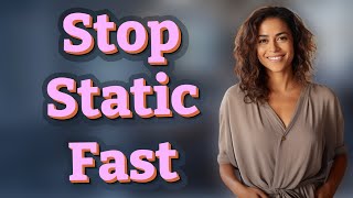 Which DIY Trick Stops Static Cling Fast? A Solution For Static Cling