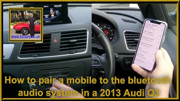 How to pair a mobile to the bluetooth audio system in a 2013 Audi Q3