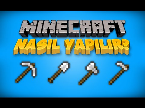 Minecraft - Nasıl Yapılır #1 (Kazma, Kürek, Balta, Çapa)