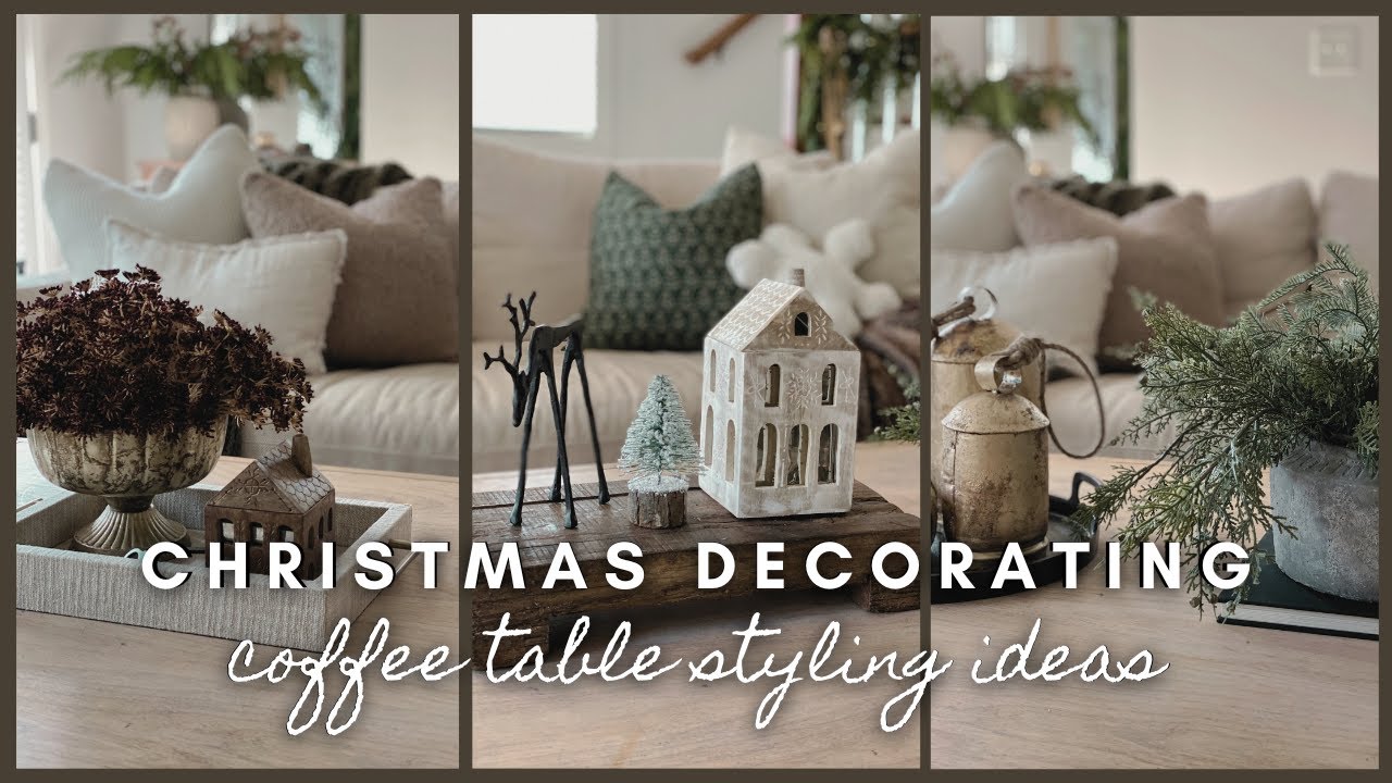 Christmas Decorating | coffee table styling ideas