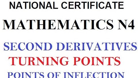 Mathematics N4 Differentiation | Turning Points and Point of Inflection @mathszoneafricanmotives