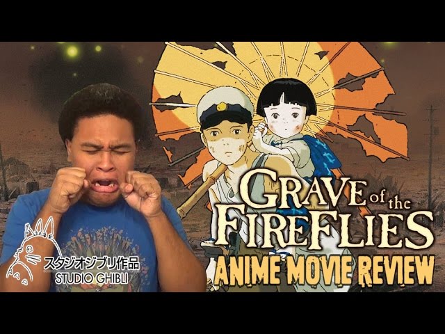 Movie Review-grave of fireflies - MitSna