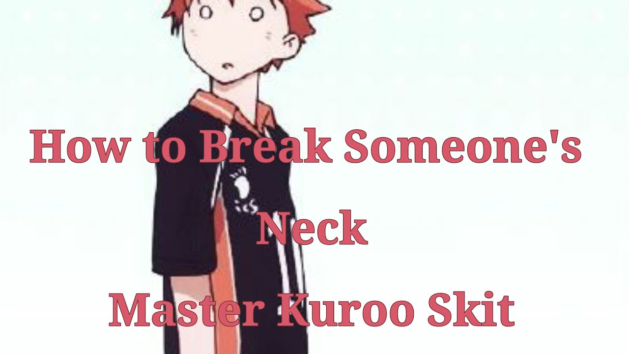 How to Break Someone's Neck | Haikyuu Texting Story Skit ~ Master Kuroo
