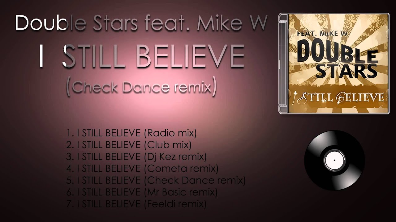 Double Stars feat. Mike W - I Still Believe (Check Dance Remix)