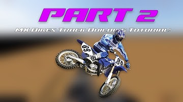 HOW TO MAKE A TRACK IN MX BIKES | Part 2 - Heightmap + Playtest