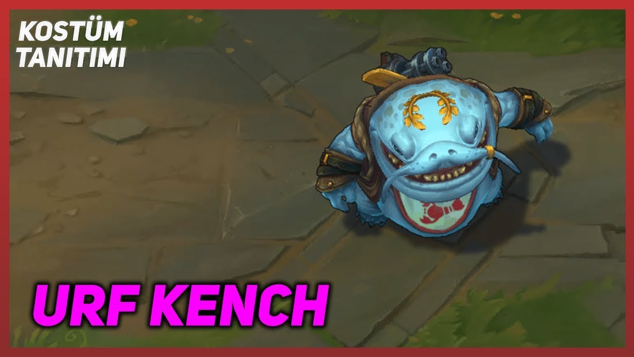 URF Kench Kost m Tan t m League Of Legends YouTube urf-kench-kost-m-tan-t-m-league-of-legends-youtube
