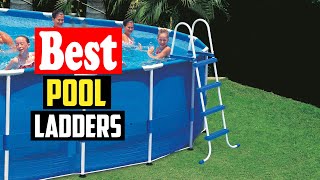 Top 10 Best Pool Ladders In 2026 Reviews
