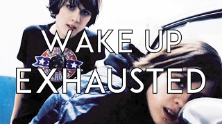 Tegan and Sara - Wake Up Exhausted (Subtitulado Ingles - Español)