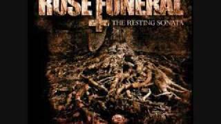 Rose Funeral - Dawning the Resurrection