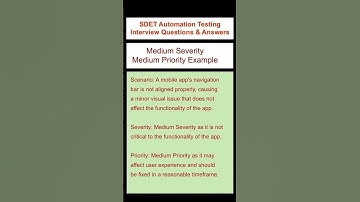 SOFTWARE TESTING : Medium Severity | Medium Priority Example - SDET Automation Testing Interview