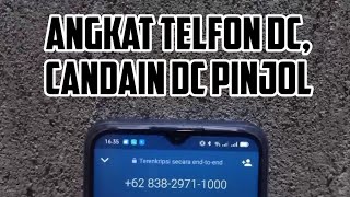 ANGKAT TELFON DC, CANDAIN DC PINJOL || PENAGIHAN PINJOL 90 HARI